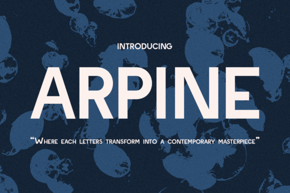 Arpine: A Contemporary Sans Serif Font for Modern Brand Identity