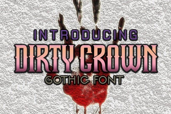 Dirty Crown: The Gothic Typeface That Elevates Brand Impact
