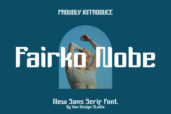 Fairko Nobe: The Bold Sans Serif Typeface for Modern Editorial Design