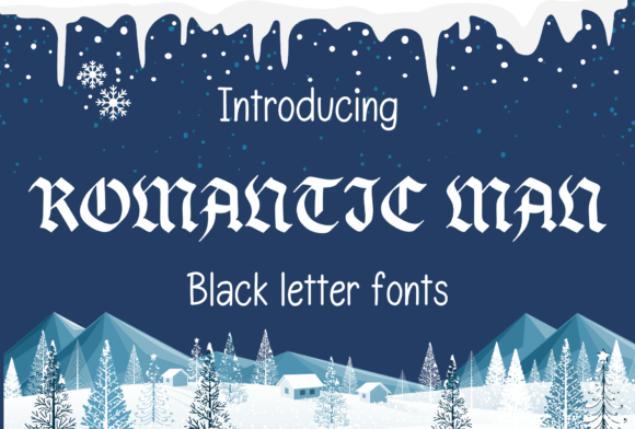 Romantic Man: A Bold Blackletter Typeface for Editorial Design